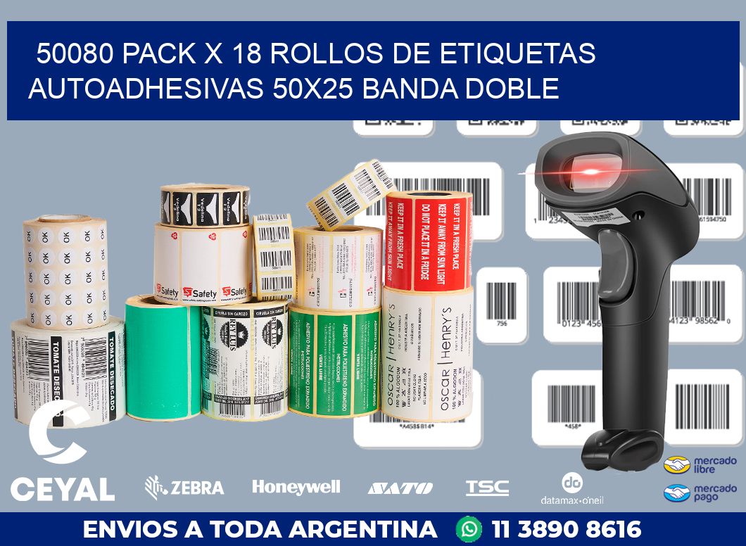 50080 PACK X 18 ROLLOS DE ETIQUETAS AUTOADHESIVAS 50X25 BANDA DOBLE