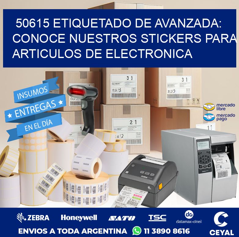 50615 ETIQUETADO DE AVANZADA: CONOCE NUESTROS STICKERS PARA ARTICULOS DE ELECTRONICA
