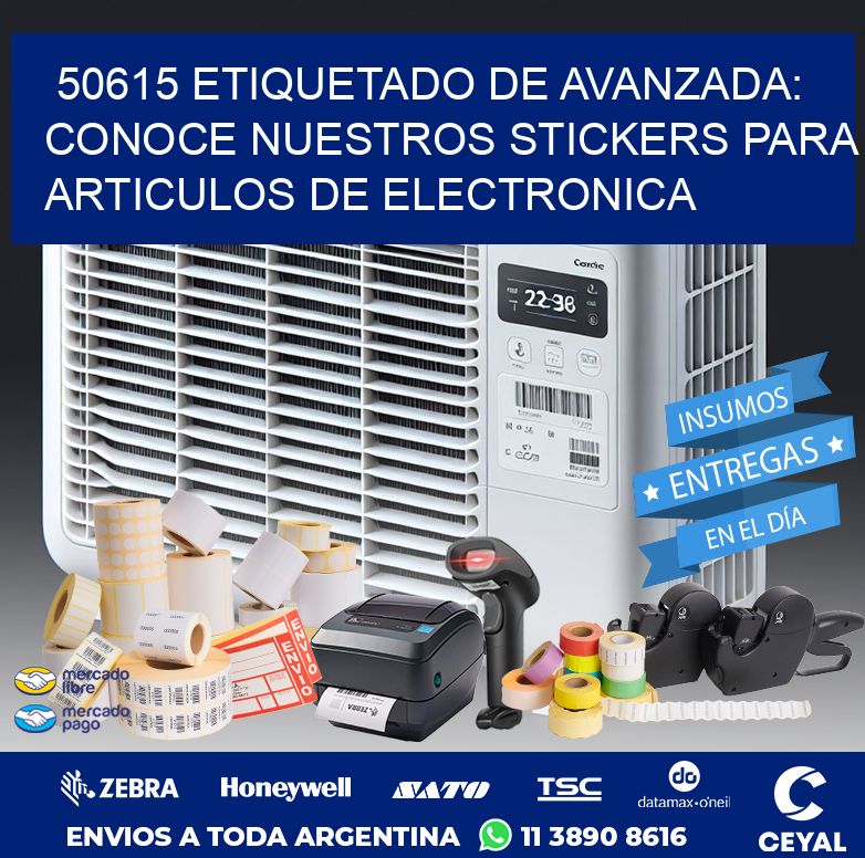 50615 ETIQUETADO DE AVANZADA: CONOCE NUESTROS STICKERS PARA ARTICULOS DE ELECTRONICA