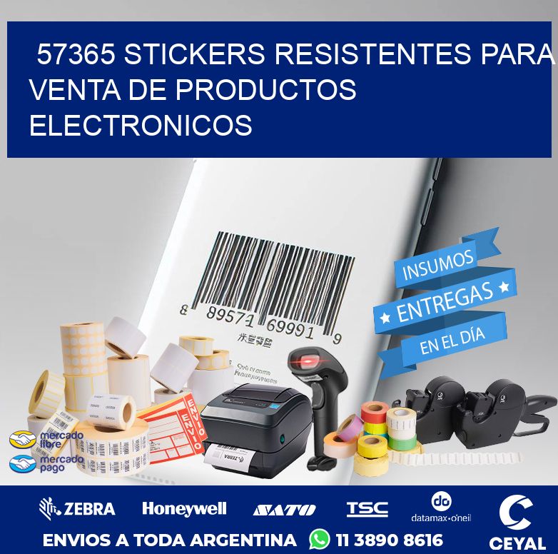 57365 STICKERS RESISTENTES PARA VENTA DE PRODUCTOS ELECTRONICOS