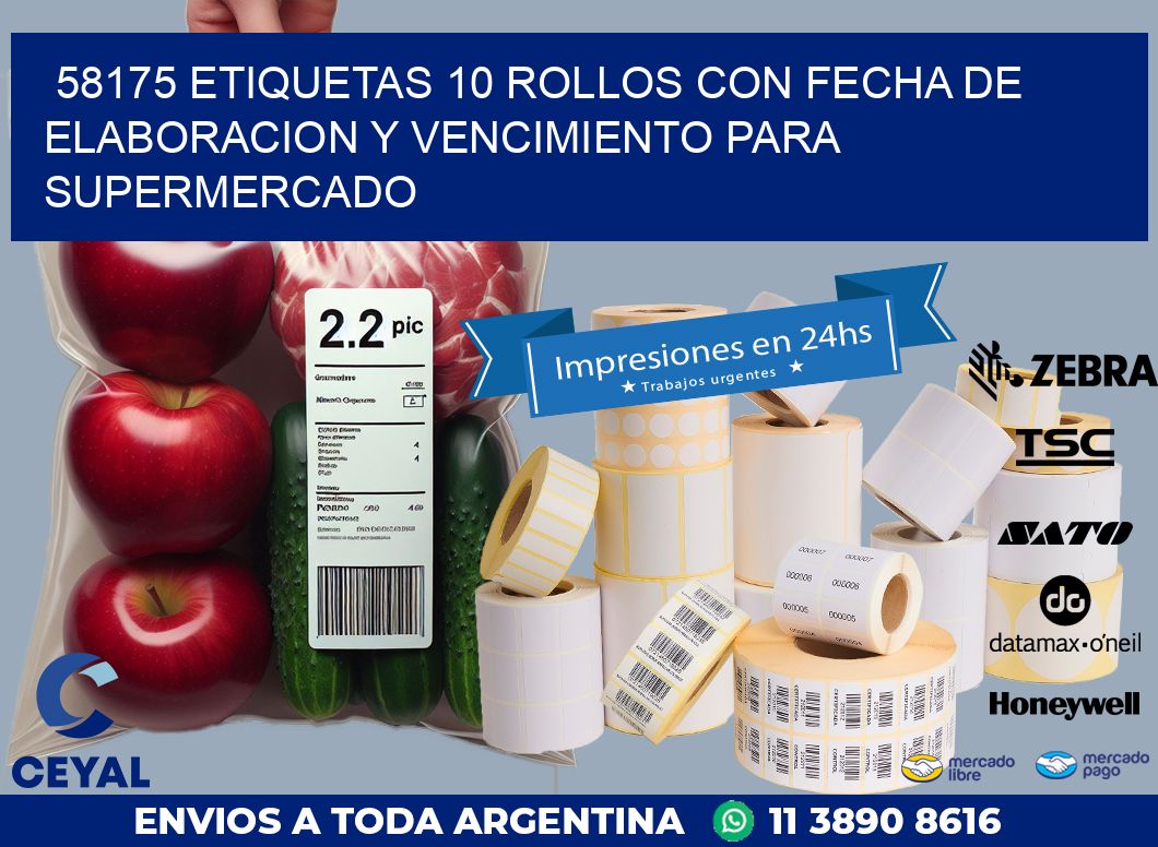 58175 ETIQUETAS 10 ROLLOS CON FECHA DE ELABORACION Y VENCIMIENTO PARA SUPERMERCADO