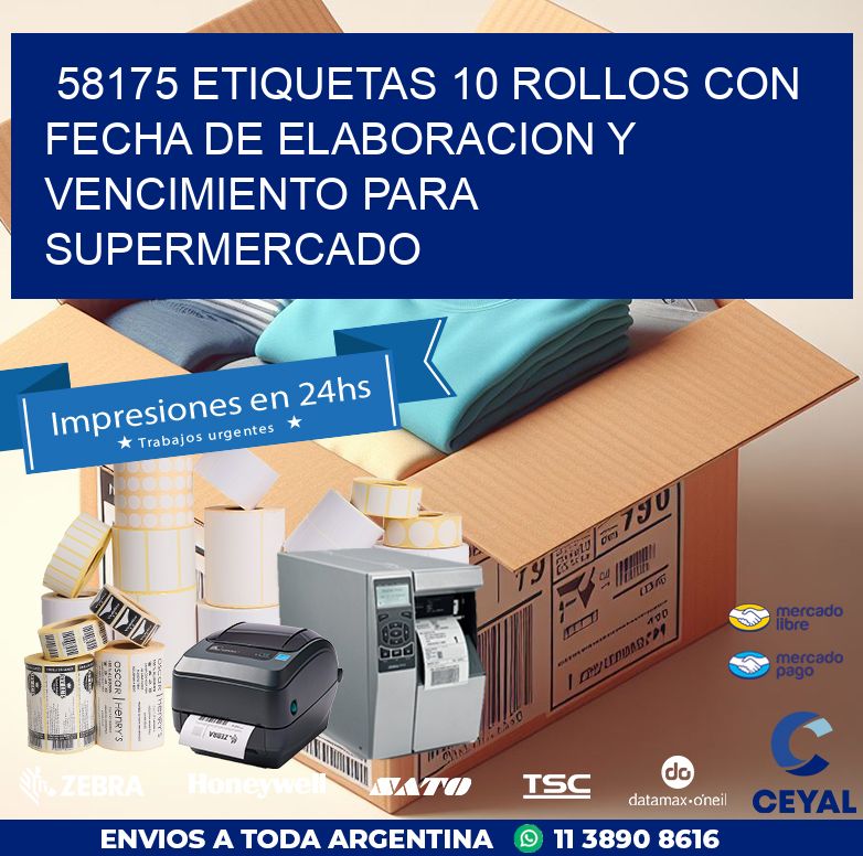 58175 ETIQUETAS 10 ROLLOS CON FECHA DE ELABORACION Y VENCIMIENTO PARA SUPERMERCADO