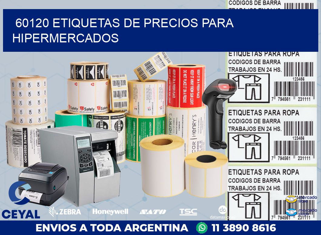 60120 ETIQUETAS DE PRECIOS PARA HIPERMERCADOS