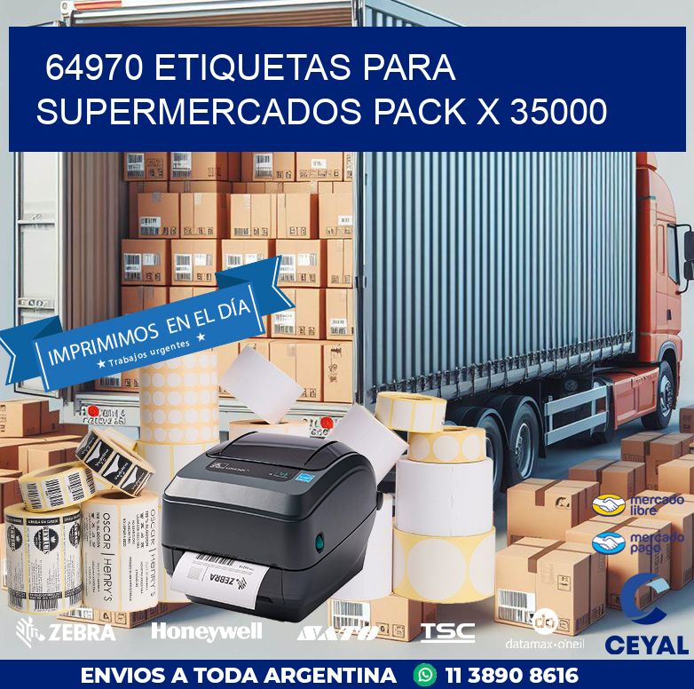 64970 ETIQUETAS PARA SUPERMERCADOS PACK X 35000