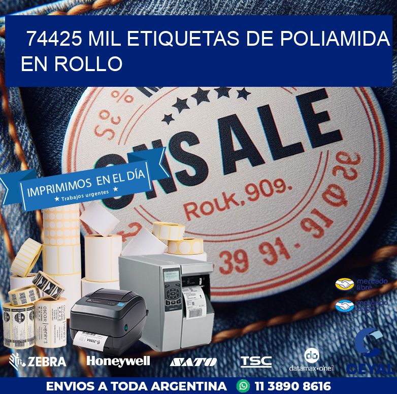 74425 MIL ETIQUETAS DE POLIAMIDA EN ROLLO