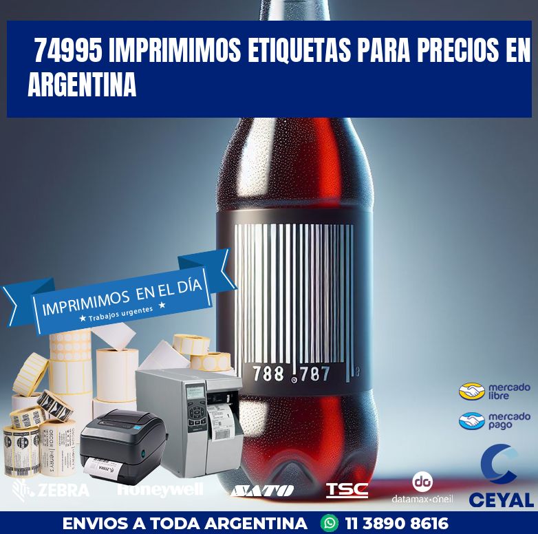 74995 IMPRIMIMOS ETIQUETAS PARA PRECIOS EN ARGENTINA