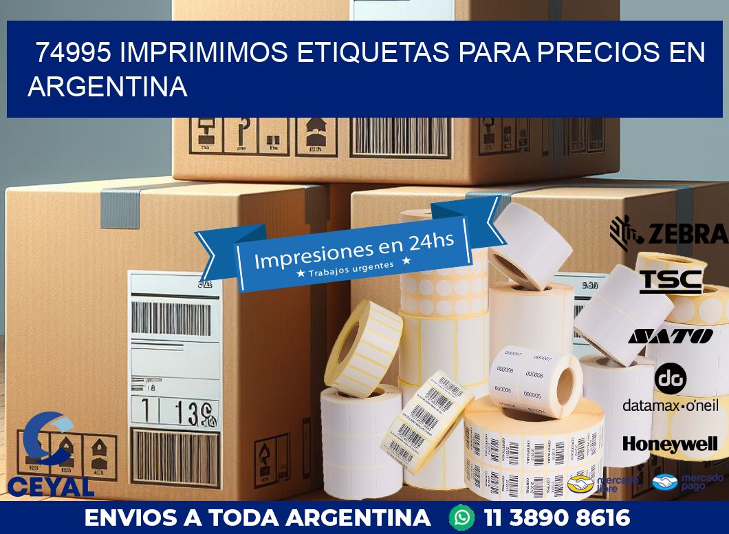 74995 IMPRIMIMOS ETIQUETAS PARA PRECIOS EN ARGENTINA