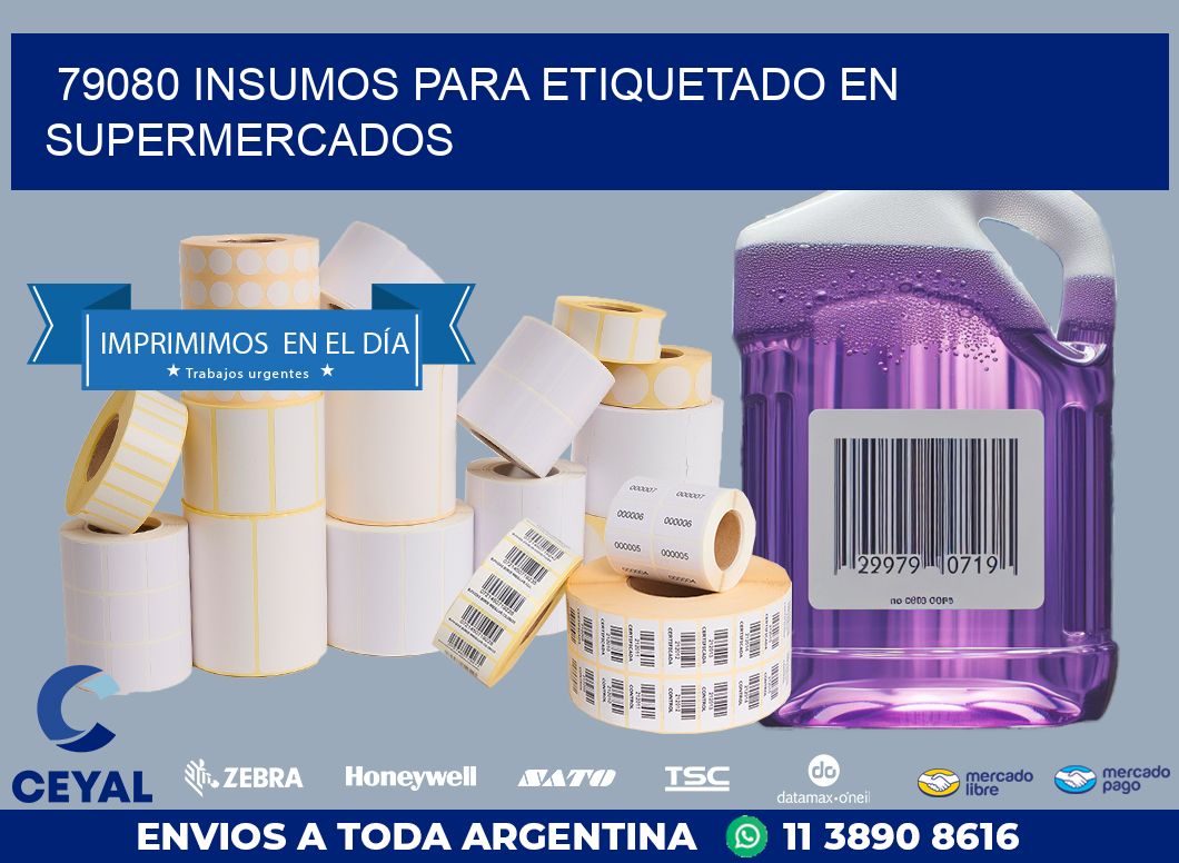 79080 INSUMOS PARA ETIQUETADO EN SUPERMERCADOS
