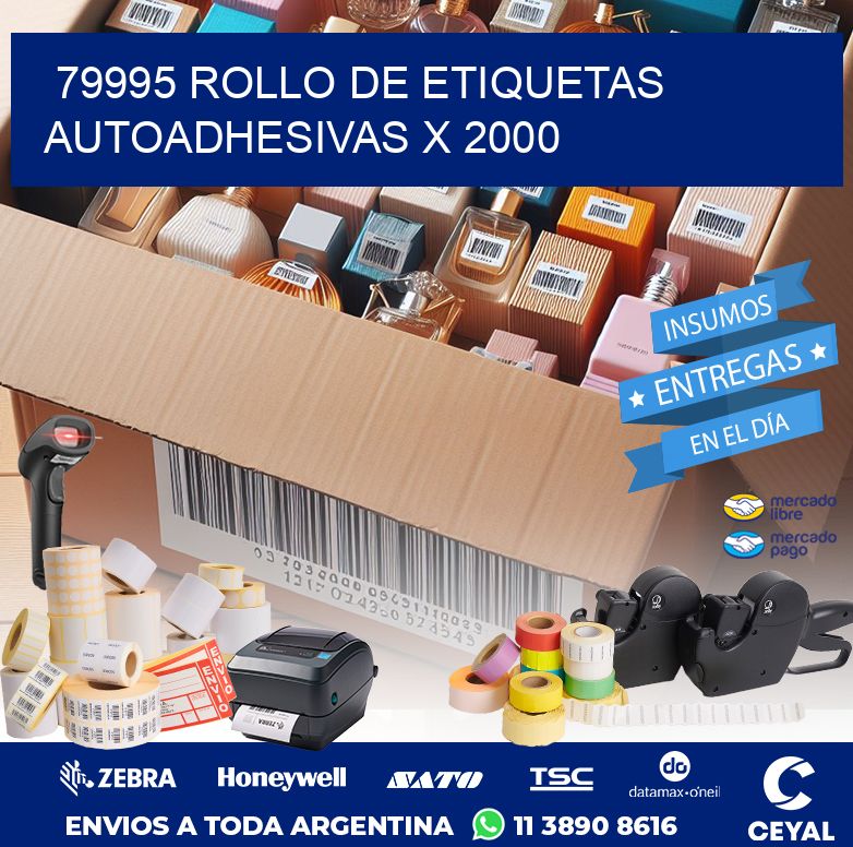 79995 ROLLO DE ETIQUETAS AUTOADHESIVAS X 2000