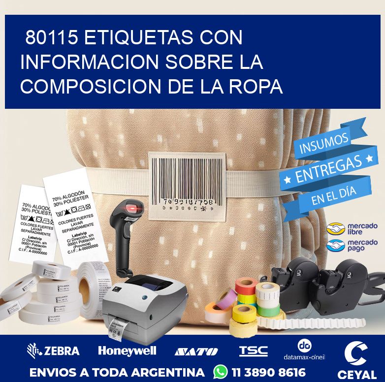 80115 ETIQUETAS CON INFORMACION SOBRE LA COMPOSICION DE LA ROPA