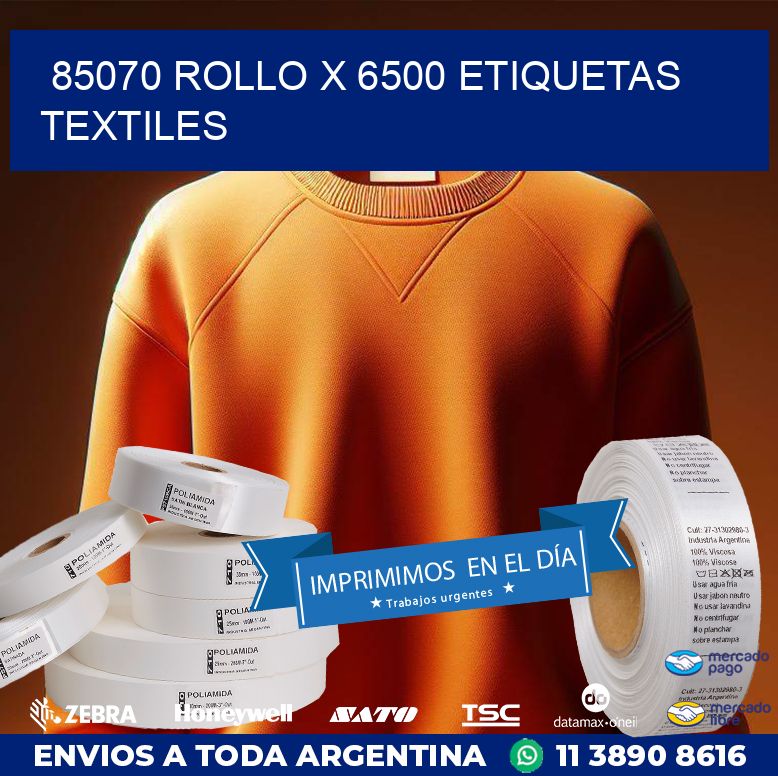 85070 ROLLO X 6500 ETIQUETAS TEXTILES