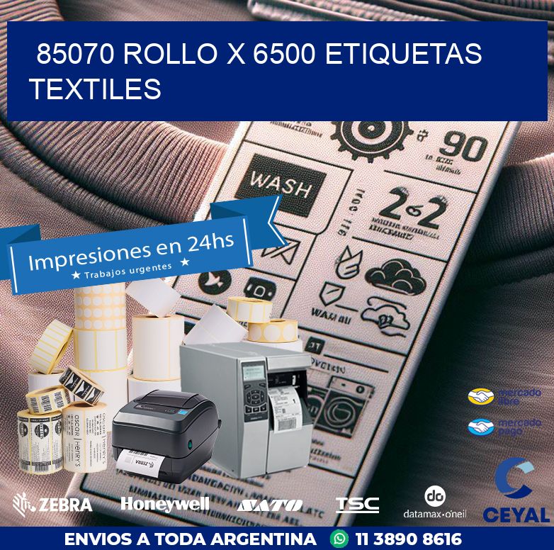 85070 ROLLO X 6500 ETIQUETAS TEXTILES