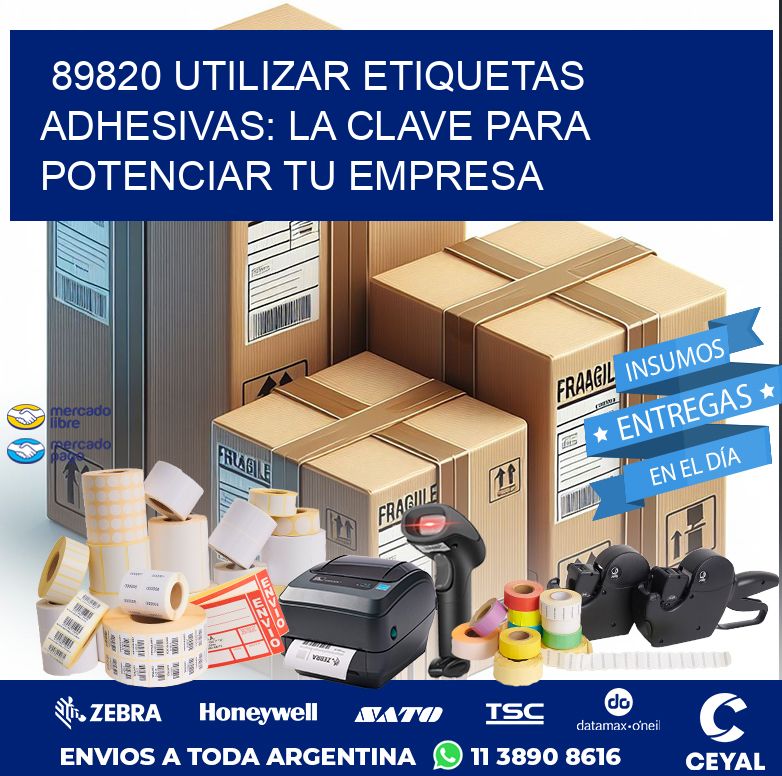89820 UTILIZAR ETIQUETAS ADHESIVAS: LA CLAVE PARA POTENCIAR TU EMPRESA