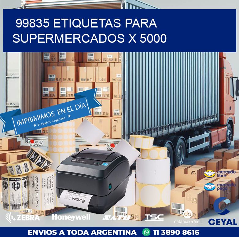 99835 ETIQUETAS PARA SUPERMERCADOS X 5000