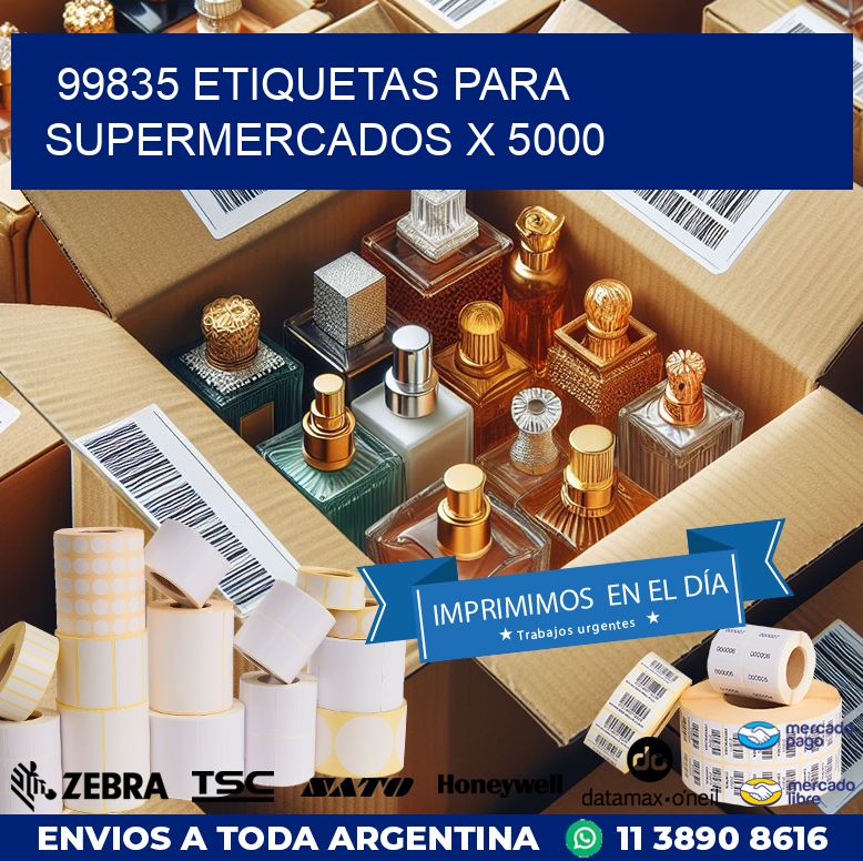 99835 ETIQUETAS PARA SUPERMERCADOS X 5000
