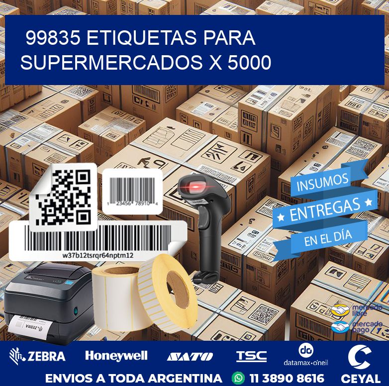 99835 ETIQUETAS PARA SUPERMERCADOS X 5000