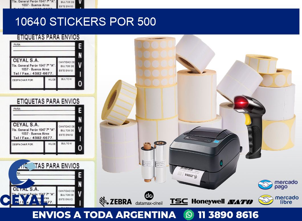 10640 STICKERS POR 500