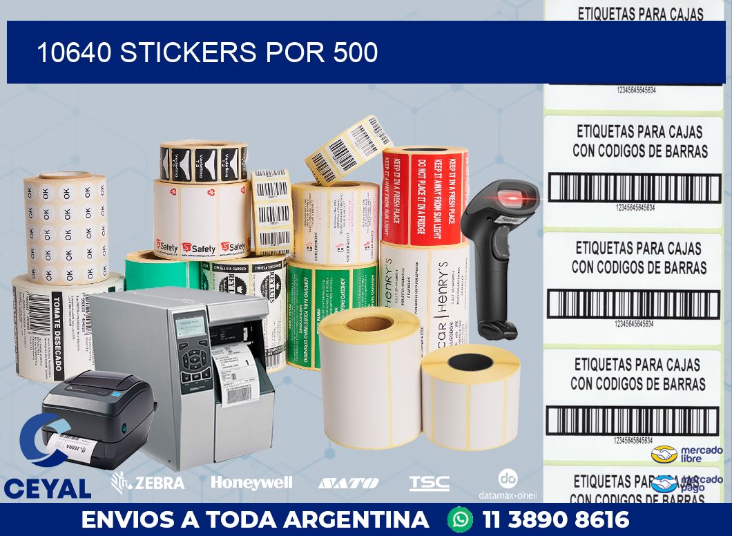 10640 STICKERS POR 500