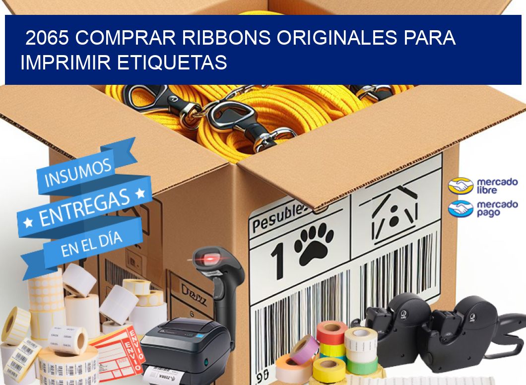 2065 COMPRAR RIBBONS ORIGINALES PARA IMPRIMIR ETIQUETAS