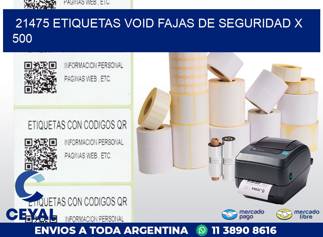 21475 ETIQUETAS VOID FAJAS DE SEGURIDAD X 500