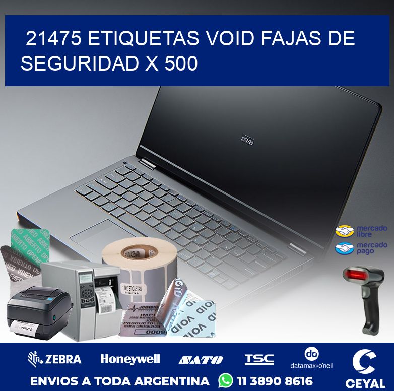 21475 ETIQUETAS VOID FAJAS DE SEGURIDAD X 500