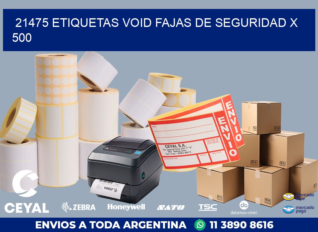 21475 ETIQUETAS VOID FAJAS DE SEGURIDAD X 500