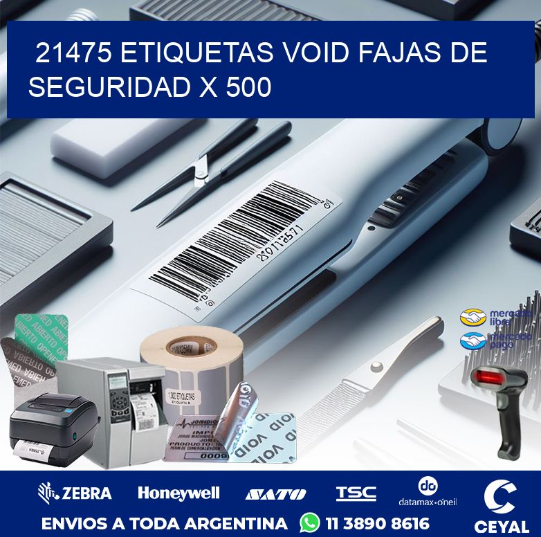 21475 ETIQUETAS VOID FAJAS DE SEGURIDAD X 500