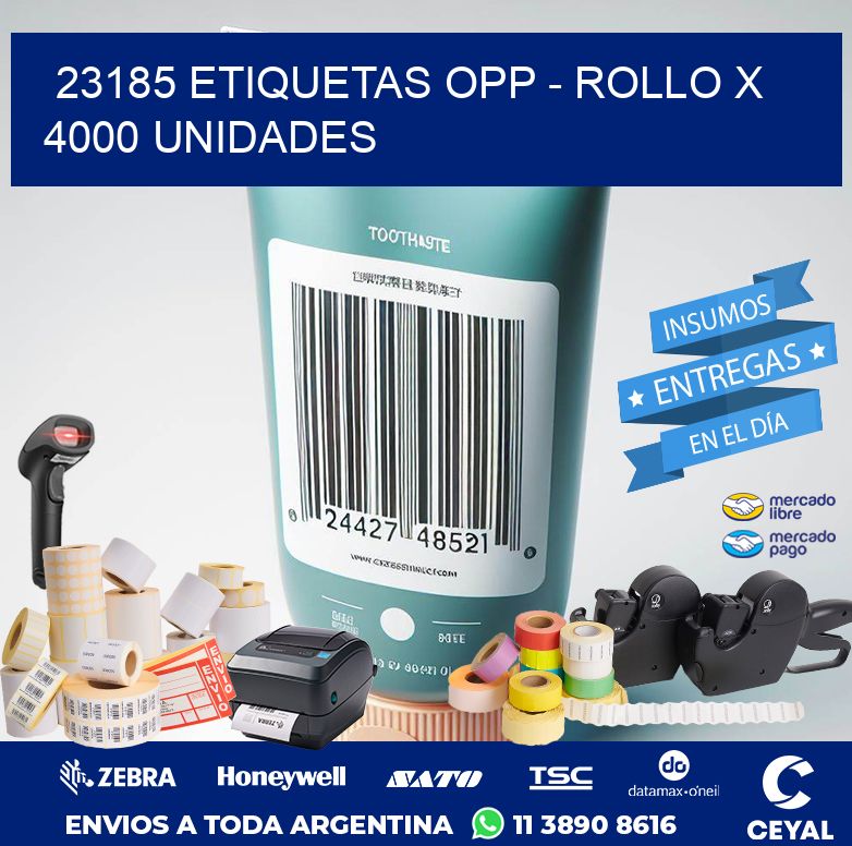 23185 ETIQUETAS OPP - ROLLO X 4000 UNIDADES