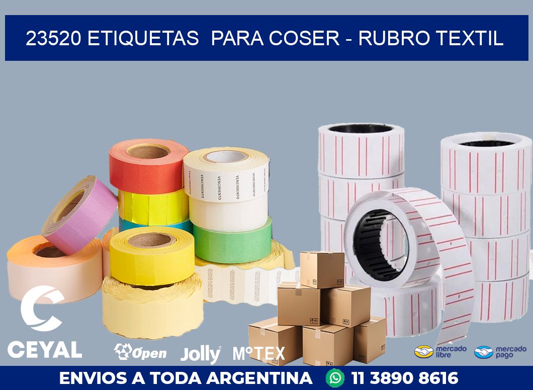 23520 ETIQUETAS PARA COSER - RUBRO TEXTIL