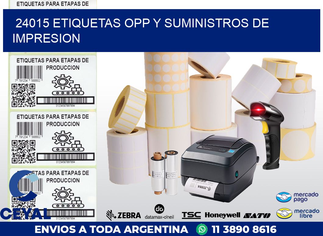 24015 ETIQUETAS OPP Y SUMINISTROS DE IMPRESION