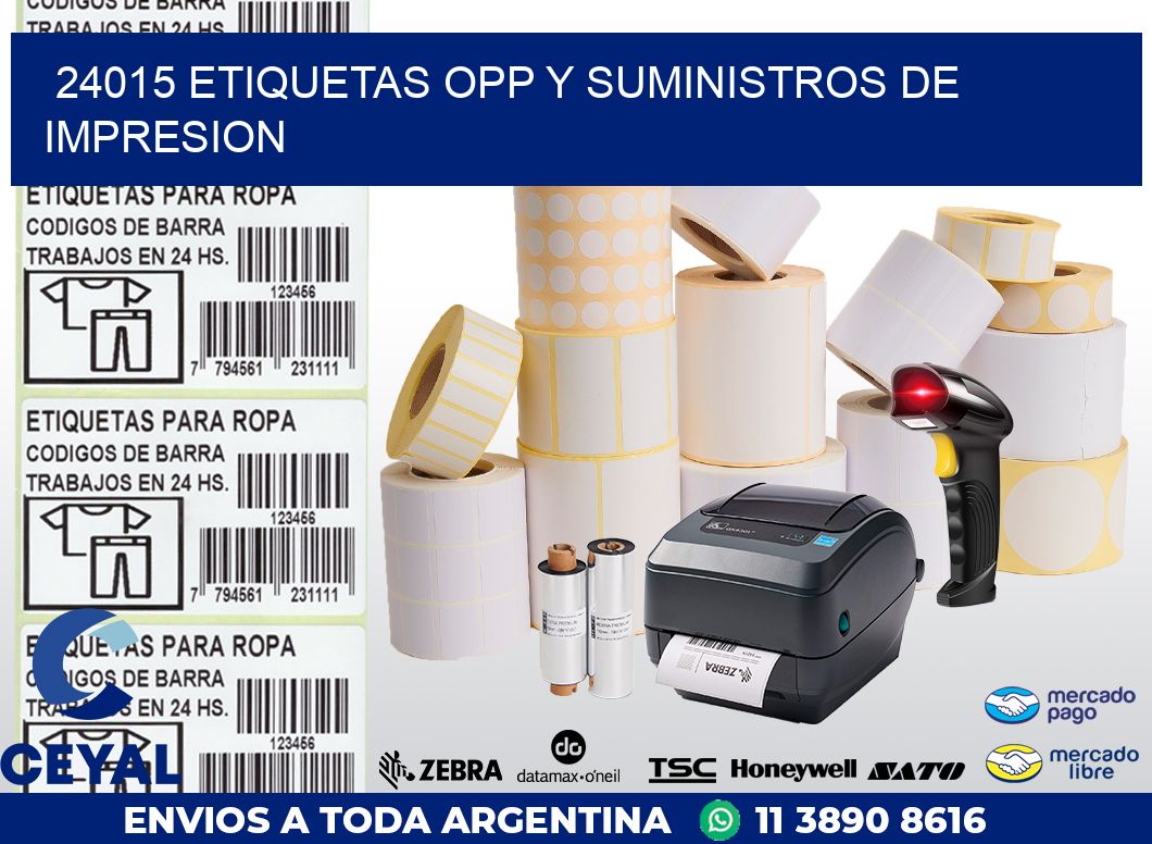 24015 ETIQUETAS OPP Y SUMINISTROS DE IMPRESION