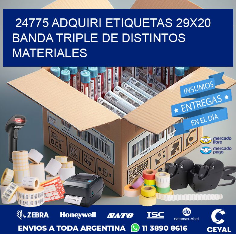 24775 ADQUIRI ETIQUETAS 29X20 BANDA TRIPLE DE DISTINTOS MATERIALES