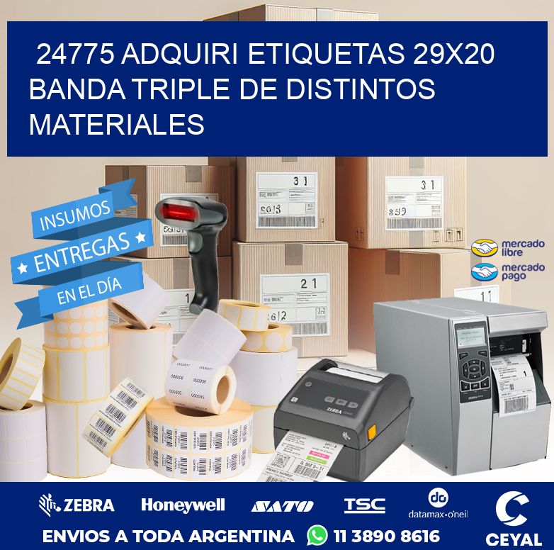 24775 ADQUIRI ETIQUETAS 29X20 BANDA TRIPLE DE DISTINTOS MATERIALES