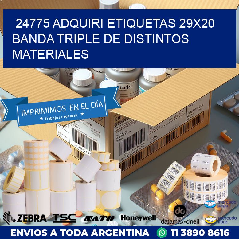 24775 ADQUIRI ETIQUETAS 29X20 BANDA TRIPLE DE DISTINTOS MATERIALES