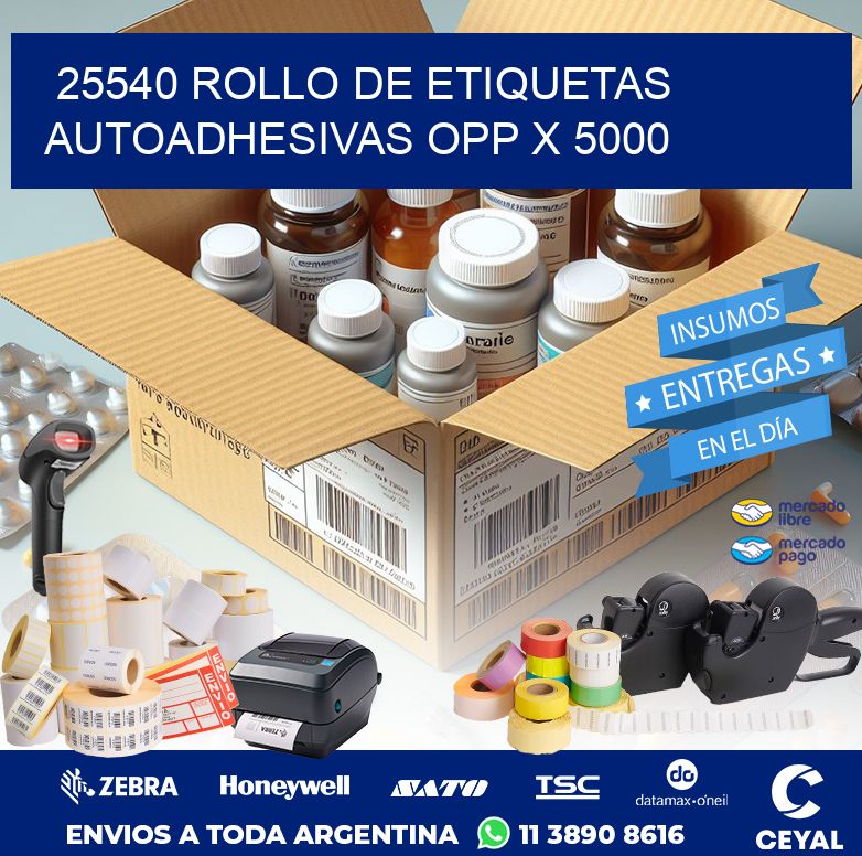 25540 ROLLO DE ETIQUETAS AUTOADHESIVAS OPP X 5000