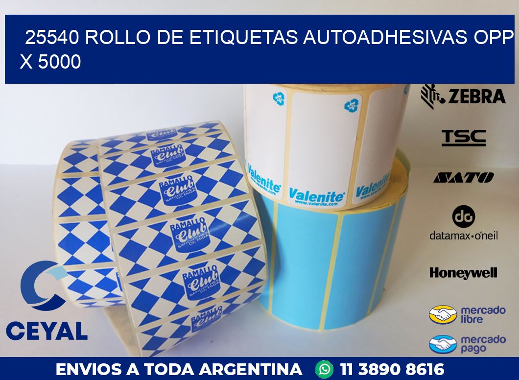 25540 ROLLO DE ETIQUETAS AUTOADHESIVAS OPP X 5000