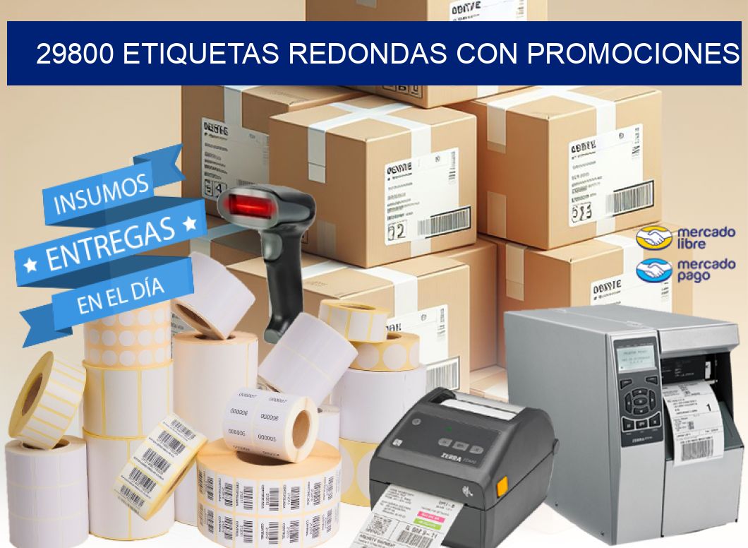 29800 ETIQUETAS REDONDAS CON PROMOCIONES