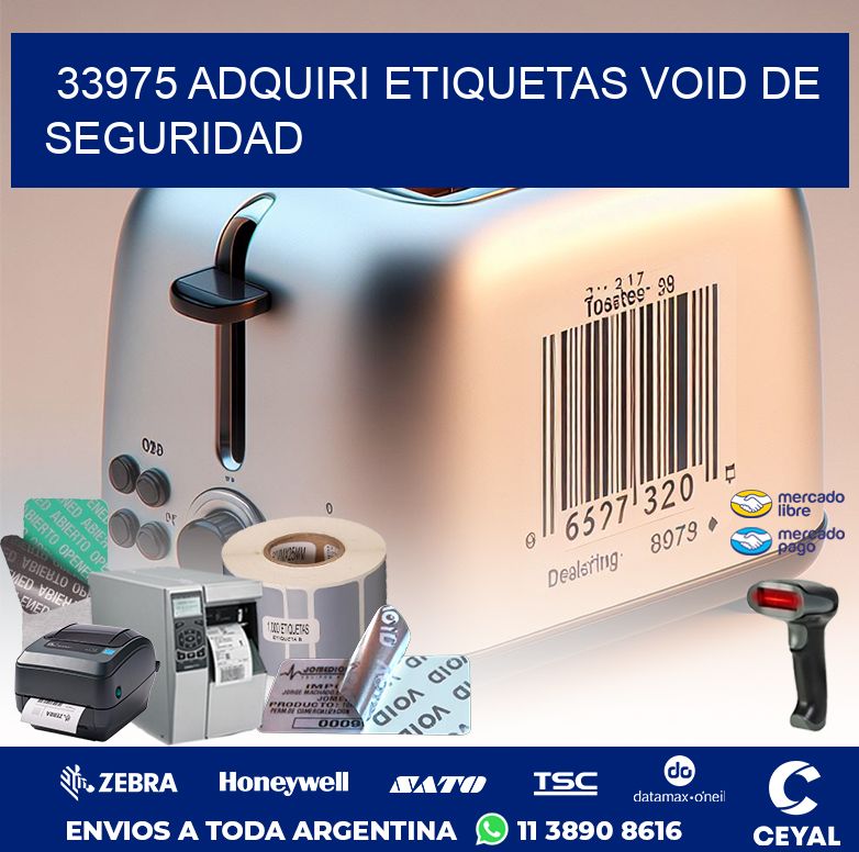 33975 ADQUIRI ETIQUETAS VOID DE SEGURIDAD