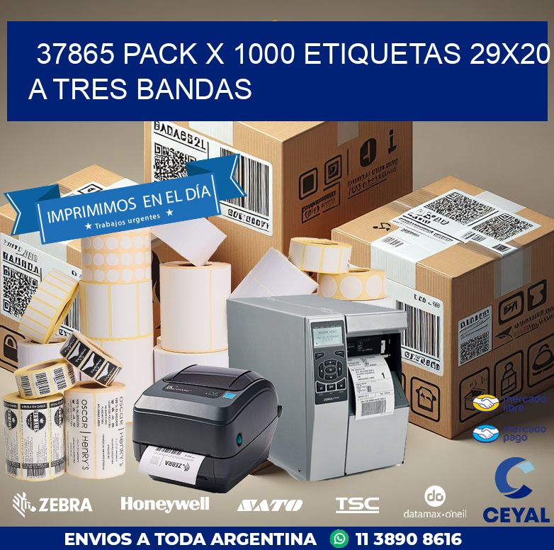 37865 PACK X 1000 ETIQUETAS 29X20 A TRES BANDAS