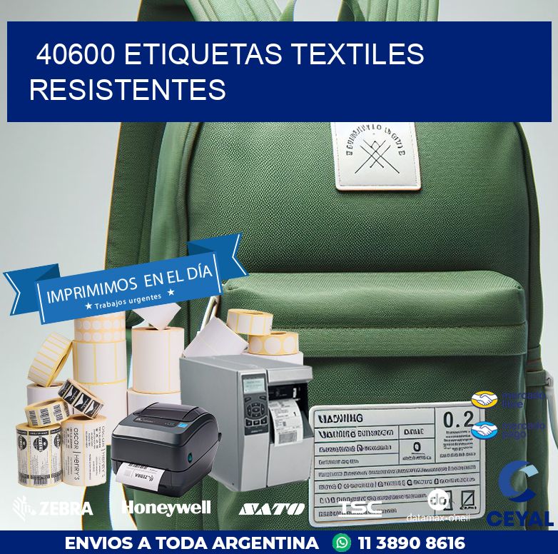 40600 ETIQUETAS TEXTILES RESISTENTES