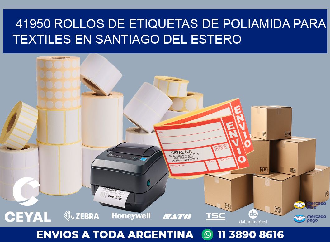 41950 ROLLOS DE ETIQUETAS DE POLIAMIDA PARA TEXTILES EN SANTIAGO DEL ESTERO