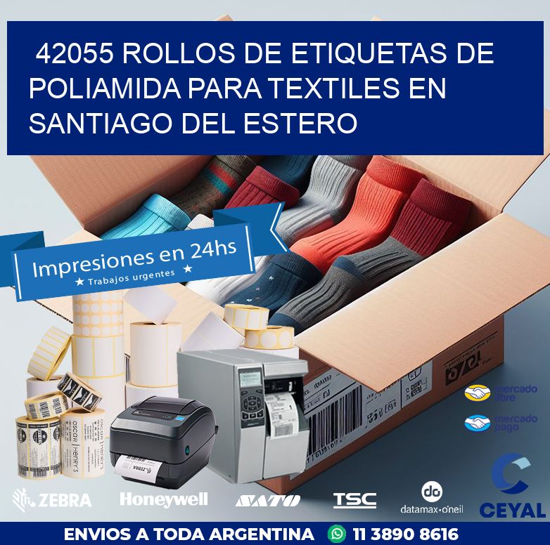 42055 ROLLOS DE ETIQUETAS DE POLIAMIDA PARA TEXTILES EN SANTIAGO DEL ESTERO