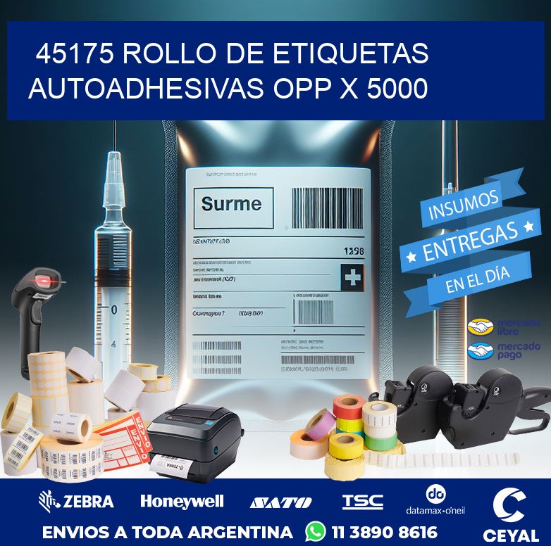 45175 ROLLO DE ETIQUETAS AUTOADHESIVAS OPP X 5000