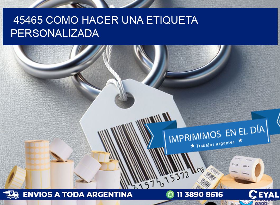 45465 como hacer una etiqueta personalizada