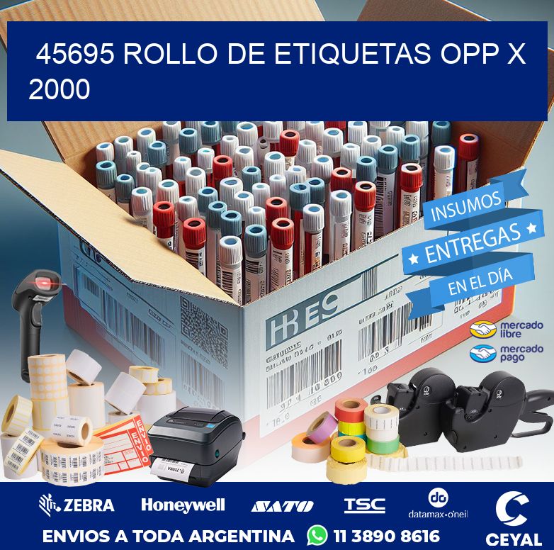 45695 ROLLO DE ETIQUETAS OPP X 2000