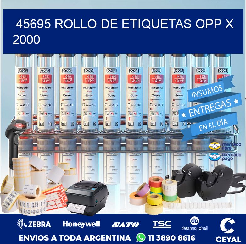 45695 ROLLO DE ETIQUETAS OPP X 2000