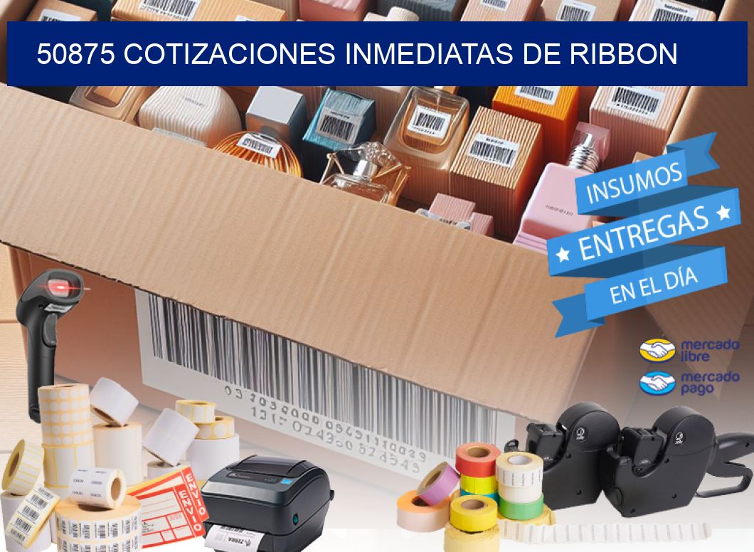 50875 COTIZACIONES INMEDIATAS DE RIBBON