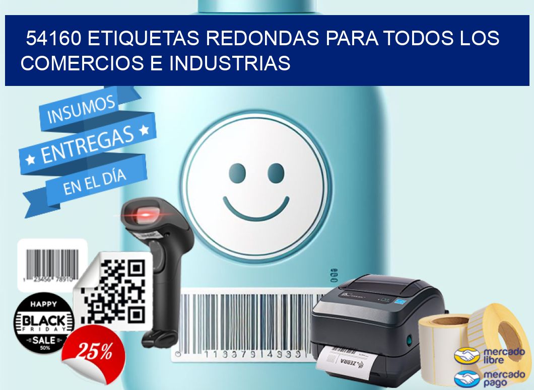 54160 ETIQUETAS REDONDAS PARA TODOS LOS COMERCIOS E INDUSTRIAS