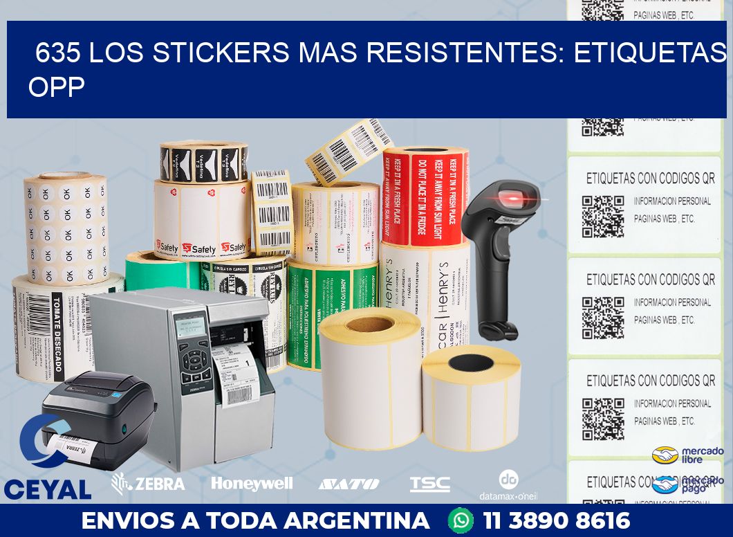 635 LOS STICKERS MAS RESISTENTES: ETIQUETAS OPP