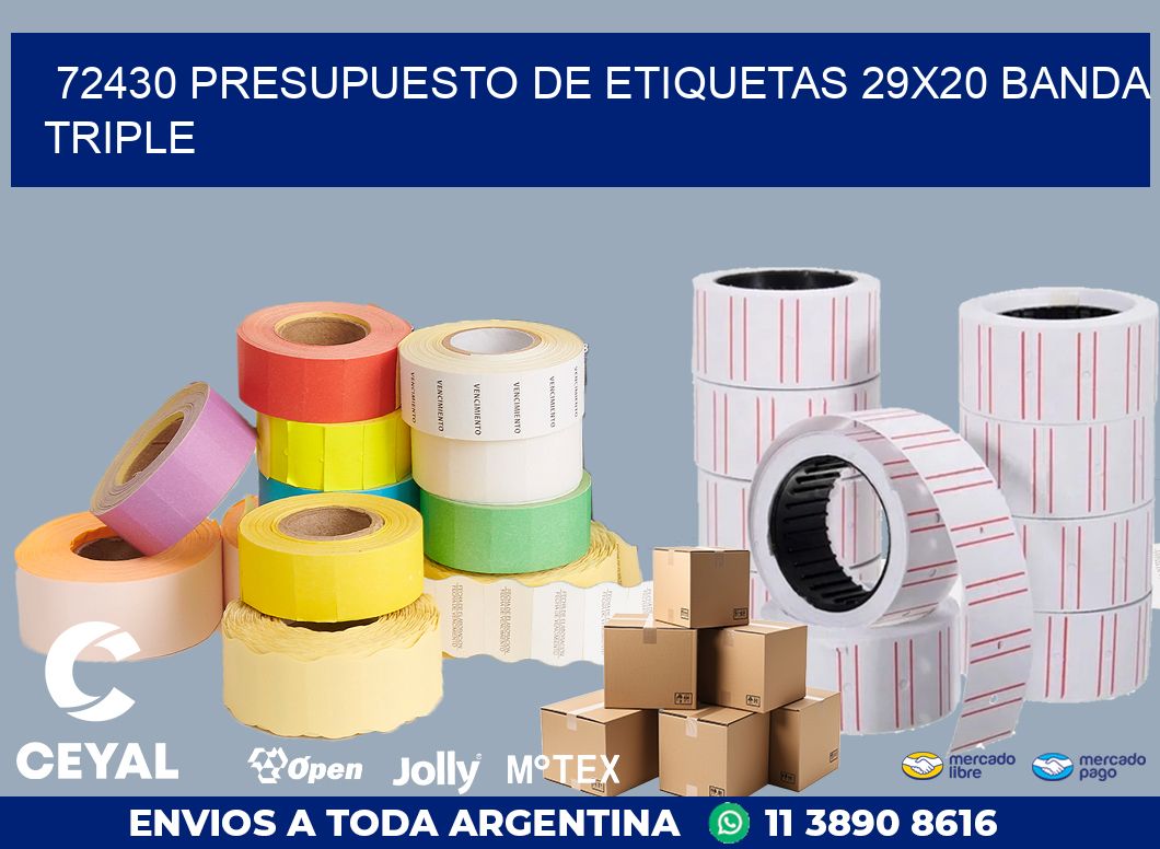 72430 PRESUPUESTO DE ETIQUETAS 29X20 BANDA TRIPLE